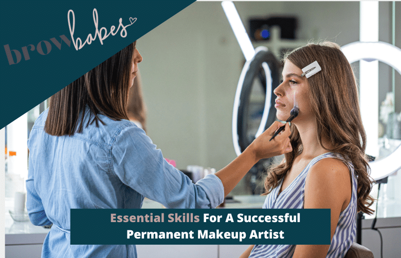Essential Skills For A Successful Permanent Makeup Artist