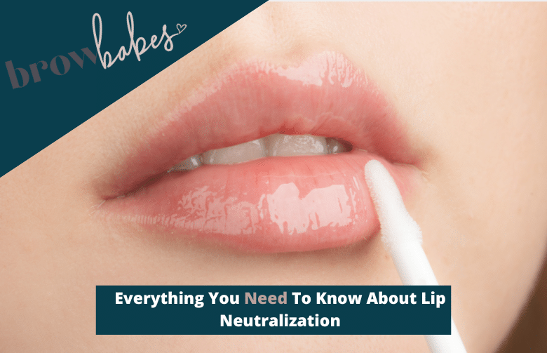Everything You Need To Know About Lip Neutralization